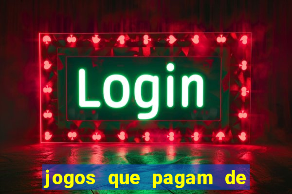 jogos que pagam de verdade sem depositar nada